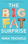 Book cover for The Big Fat Surprise: why butter, meat, and cheese belong in a healthy diet