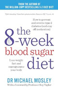 Book cover for The 8-Week Blood Sugar Diet: Lose weight fast and reprogramme your body