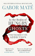 Book cover for In the Realm of Hungry Ghosts: Close Encounters with Addiction