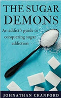 Book cover for The Sugar Demons: An Addict’s Guide to Conquering Sugar Addiction