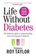 Book cover for Life Without Diabetes: The definitive guide to understanding and reversing your type 2 diabetes