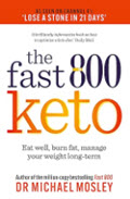 Book cover for Fast 800 Keto: Eat well, burn fat, manage your weight long-term
