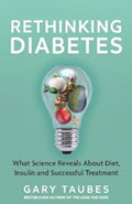Book cover for Rethinking Diabetes: What Science Reveals about Diet, Insulin and Successful Treatments